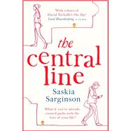 The Central Line The unforgettable love story from the Richard & Judy Book Club bestselling author