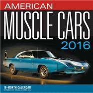 American Muscle Cars 2016 16-Month Calendar September 2015 through December 2016