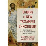 Origins of New Testament Christology