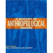 A History of Anthropological Theory