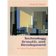 Technology, Growth, and Development An Induced Innovation Perspective