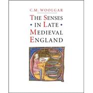 The Senses in Late Medieval England