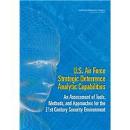 U.S. Air Force Strategic Deterrence Analytic Capabilities