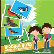 Birding Bob's Backyard Adventure
