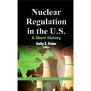 Nuclear Regulation in the U.s.