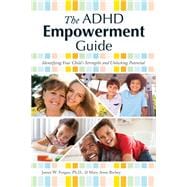 The ADHD Empowerment Guide