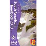 South American Handbook 2010; 86th annual edition of the 'bible' for travel in South America