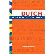 Dutch Biography of a Language