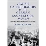Jewish Cattle Traders in the German Countryside, 1919–1939