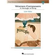 Women Composers - A Heritage of Song: Low Voice Edition - Hal Leonard Vocal Library