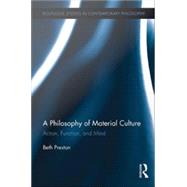 A Philosophy of Material Culture