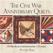 The Civil War Anniversary Quilts
