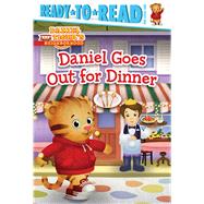 Daniel Goes Out for Dinner Ready-to-Read Pre-Level 1