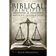 Biblical Principles in Modern Legislation