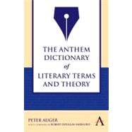 The Anthem Dictionary of Literary Terms and Theory