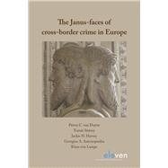 The Janus-faces of Cross-border Crime in Europe