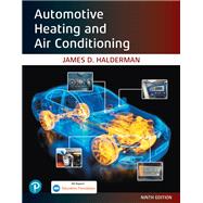 Automotive Heating and Air Conditioning, 9th edition - Pearson+ Subscription
