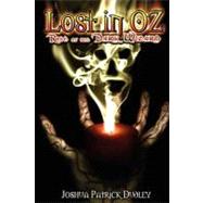 Lost in Oz: Rise of the Dark Wizard