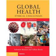 Global Health: Ethical Challenges (Revised)