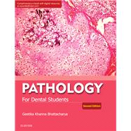 Pathology for Dental Students - E-Book