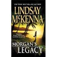 Morgan's Legacy : Morgan's Wife/Morgan's Son