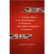 Leanne Howe at the Intersections of Southern and Native American Literature