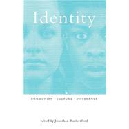 Identity; Community, Culture and Difference