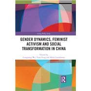 Gender Dynamics, Women's Rights and Feminist Activism in China