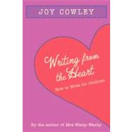 Writing from the Heart How to Write for Children