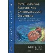 Psychological Factors and Cardiovascular Disorders: The Role of Psychiatric Pathology and Maladaptive Personality Features