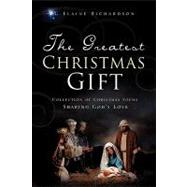 Greatest Christmas Gift : Collection of Christmas Poems - Sharing God's Love