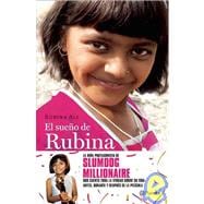 El sueno de Rubina/ Slumgirl Dreaming: Rubina's Journey to the Stars