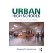 Urban High Schools: Foundations and Possibilities