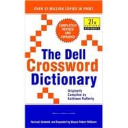 The Dell Crossword Dictionary Completely Revised and Expanded