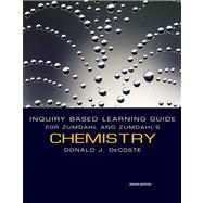 Inquiry Based Learning Guide for Zumdahl/Zumdahl's Chemistry, 8th