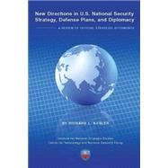 New Direction in U.s. National Security Strategy, Defense Plans, and Diplomacy