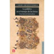 La palabra en el tiempo de las letras. Una historia heterodoxa
