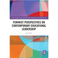 Feminist Perspectives on Contemporary Educational Leadership