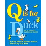 Q Is for Duck : An Alphabet Guessing Game