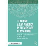Teaching Asian America in Elementary Classrooms
