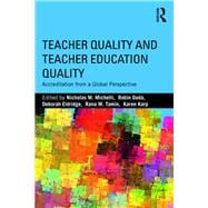 Teacher Quality and Teacher Education Quality: Accreditation from a Global Perspective