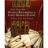 Women Reformers of Early Modern Europe
