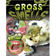 Gross Smells