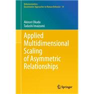 Applied Multidimensional Scaling of Asymmetric Relationships