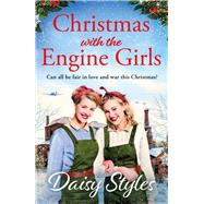 Christmas with the Engine Girls An uplifting wartime Christmas romance