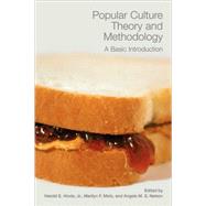 Popular Culture Theory And Methodology