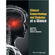 Clinical Endocrinology and Diabetes at a Glance