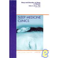 Sleep and Disorders of Sleep in Women, an Issue of Sleep Medicine Clinics