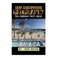 Fun Learning Facts About Jaunty Jamaica