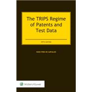 The Trips Regime of Patents and Test Data
